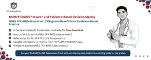 NURS FPX 4025 Assessment 2 Diagnosis Benefit from Evidence-Based Practice