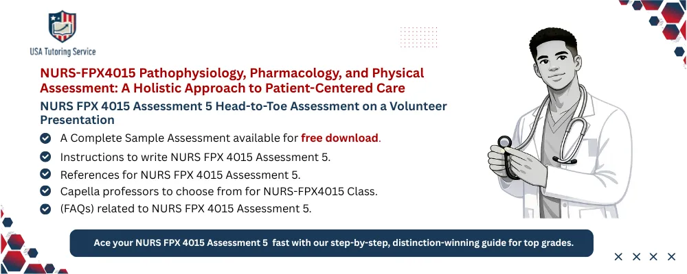NURS FPX 4015 Assessment 5 Head-to-Toe Assessment on a Volunteer Presentation