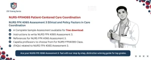 NURS FPX 4065 Assessment 3 Ethical and Policy Factors in Care Coordination